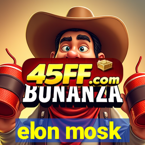 elon mosk